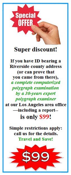 get a polygraph in Coachella Valley